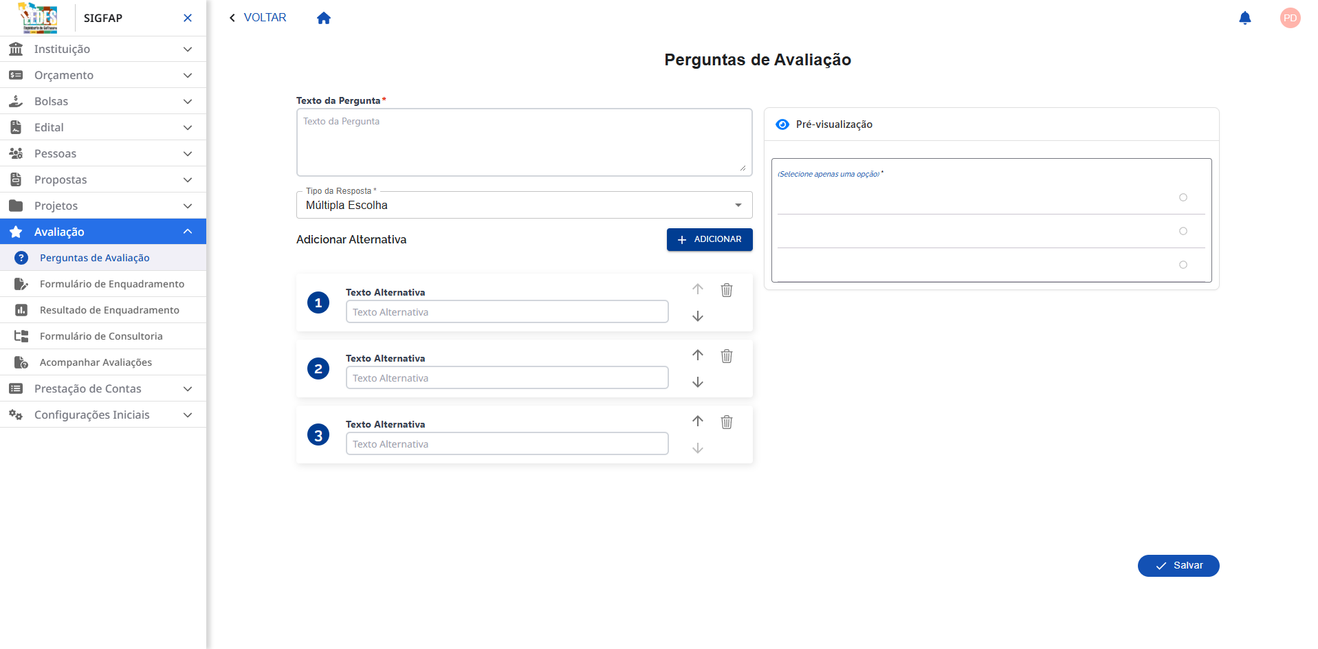 Adicionando alternativas para uma pergunta de Múltipla Escolha. Exemplo de configuração de uma pergunta de Múltipla Escolha.