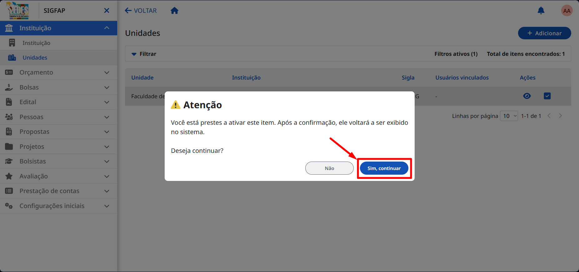 Confirmando a ativação da unidade. Janela de confirmação para desativar o item.